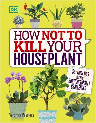 How Not to Kill Your Houseplant