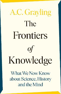Frontiers of Knowledge — A.c. Grayling