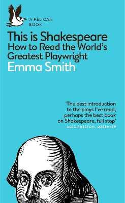 This is Shakespeare — Emma Smith