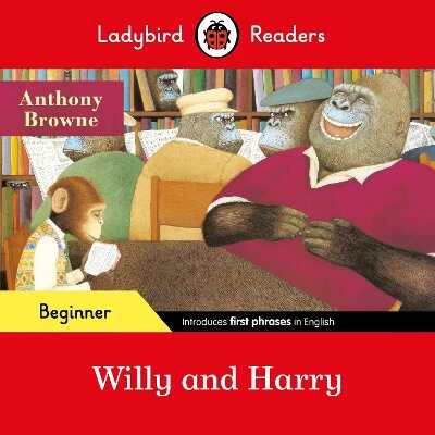 Willy and Harry - Ladybird Readers Beginner Level