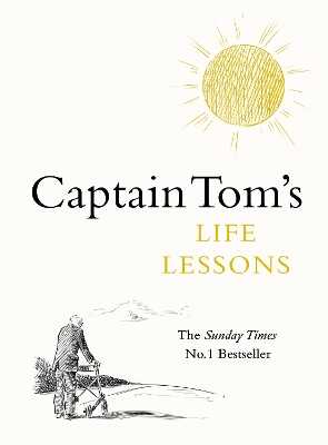 Captain Tom''s Life Lessons
