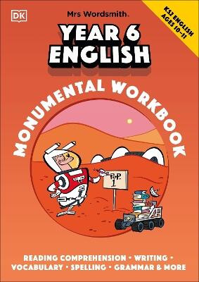 Mrs Wordsmith Year 6 English Monumental Workbook, Ages 10–11 (Key Stage 2)