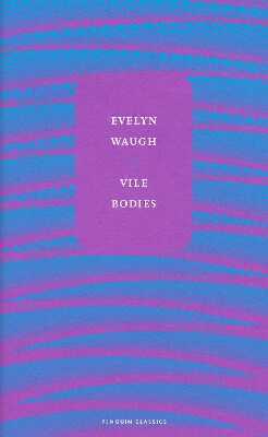 Vile Bodies