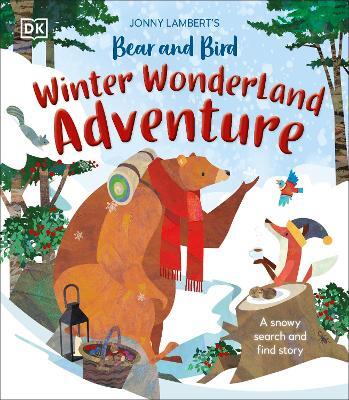 Jonny Lambert's Bear and Bird Winter Wonderland Adventure — Jonny Lambert