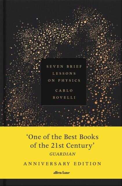 Seven Brief Lessons on Physics (Anniversary Edition)