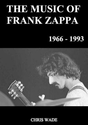 Music of Frank Zappa 1966 - 1993