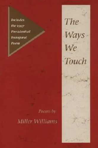 THE WAYS WE TOUCH: POEMS (Illinois Poetry Series)