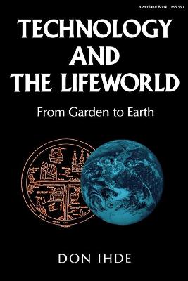 Technology and the Lifeworld