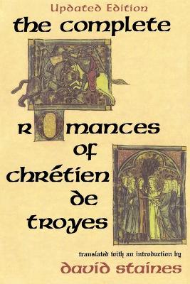 Complete Romances of Chretien de Troyes