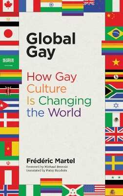 Global Gay — Frédéric Martel