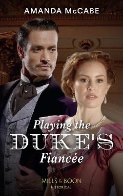 Playing The Duke's Fiancee
