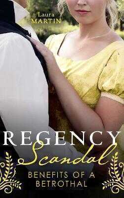 Regency Scandal: Benefits Of A Betrothal