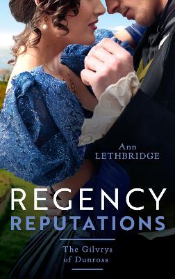 Regency Reputations: The Gilvrys Of Dunross