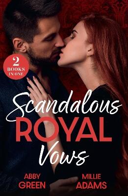 Scandalous Royal Vows