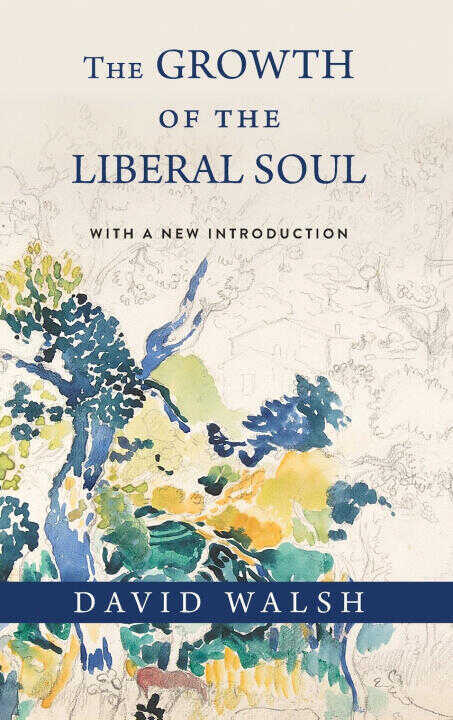 The Growth of the Liberal Soul