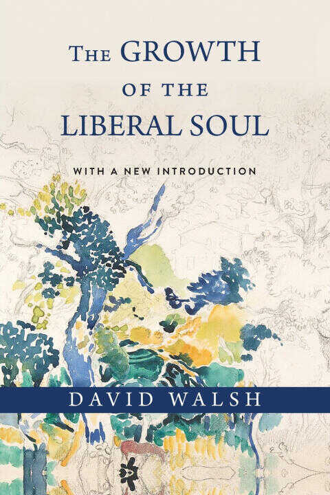The Growth of the Liberal Soul