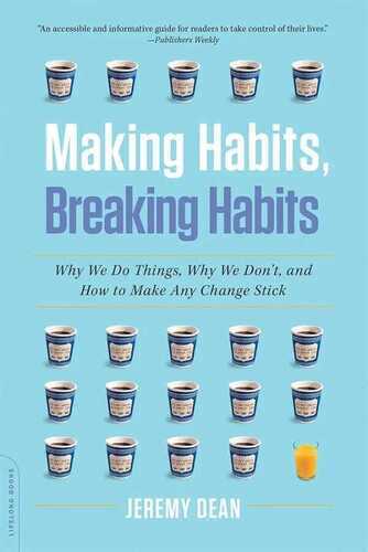 Making Habits, Breaking Habits