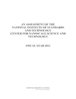 An Assessment of the National Institute of Standards and Technology Center for Nanoscale Science and Technology