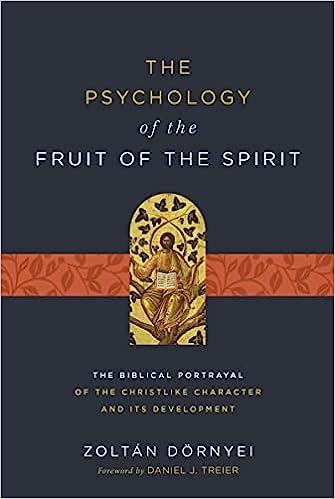 The Psychology of the Fruit of the Spirit