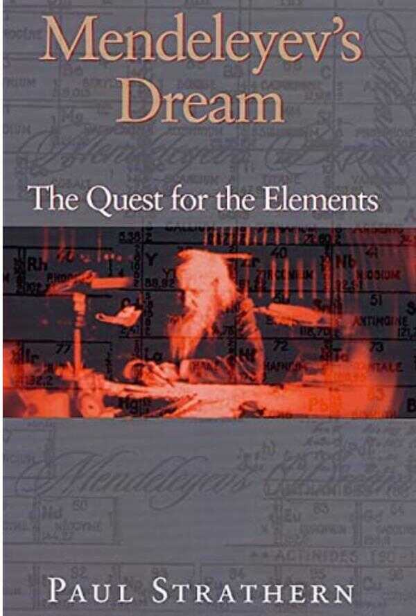 Mendeleyev's Dream: The Quest for the Elements