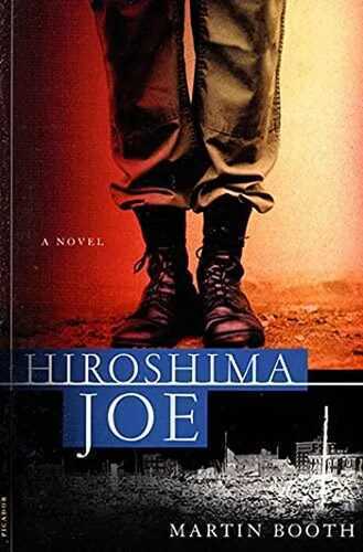 Hiroshima Joe: A Novel
