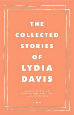 The Collected Stories of Lydia Davis