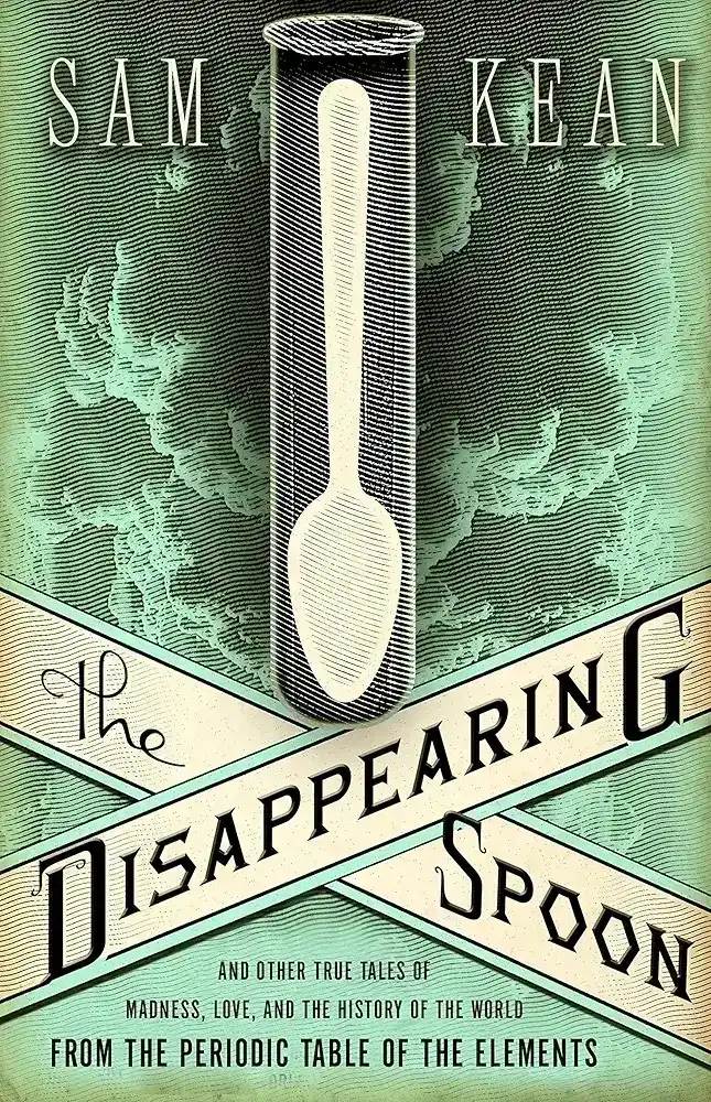 The Disappearing Spoon