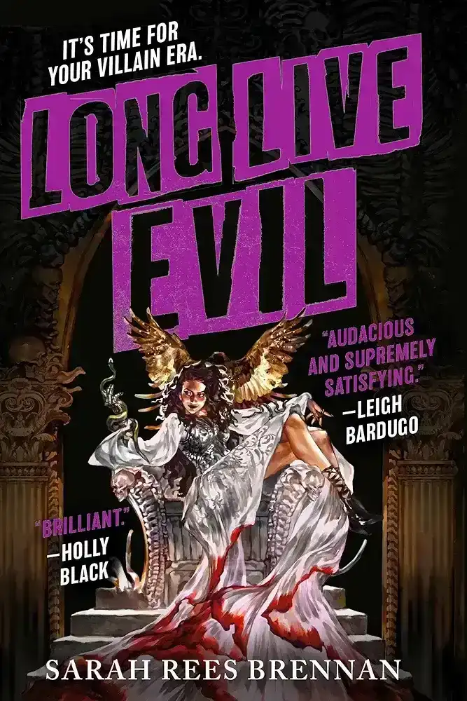 Long Live Evil