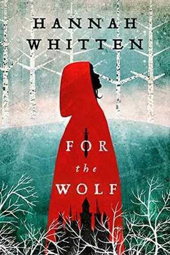 For the Wolf (The Wilderwood, Book 1)