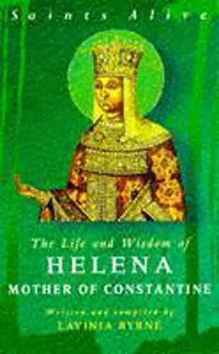 Life Wisdom Helena m Constne (Saints Alive)