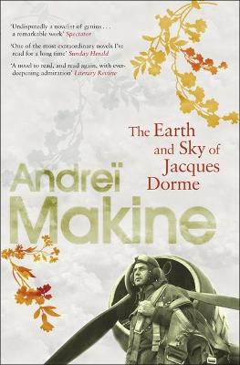 The Earth and Sky of Jacques Dorme — Andrei Makine