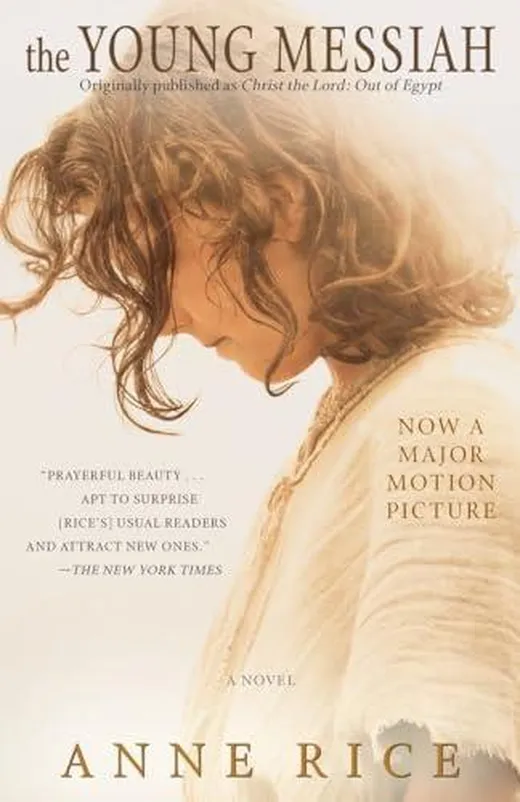 The Young Messiah (Movie tie-in) (originally published as Christ the Lord: Out of Egypt): A Novel