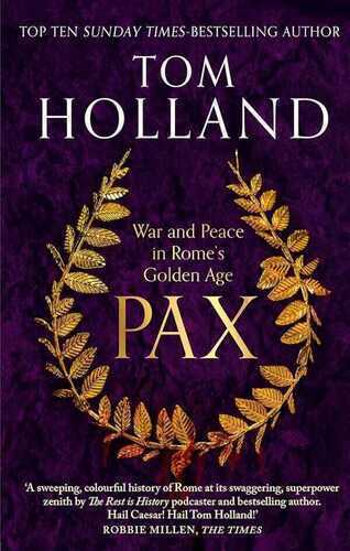 Pax: War and Peace in Rome's Golden Age