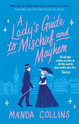 Lady''s Guide to Mischief and Mayhem