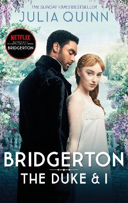 Bridgerton 01: The Duke and I (Tv Tie-in)