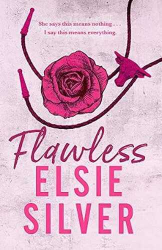 Flawless (Book One) — Elsie Silver