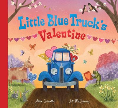 Little Blue Truck's Valentine — Alice Schertle