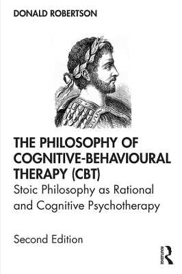 The Philosophy of Cognitive-Behavioural Therapy (CBT)