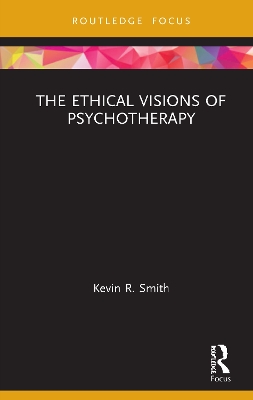 The Ethical Visions of Psychotherapy