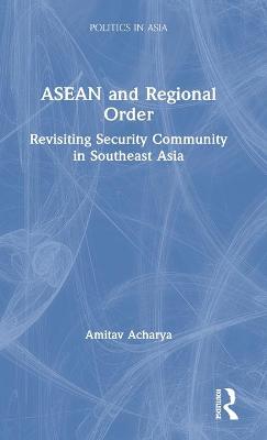 ASEAN and Regional Order
