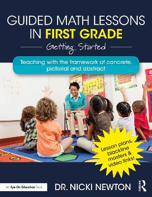 Guided Math Lessons in First Grade — Nicki  Newton (Newton Educational Consulting, Usa)