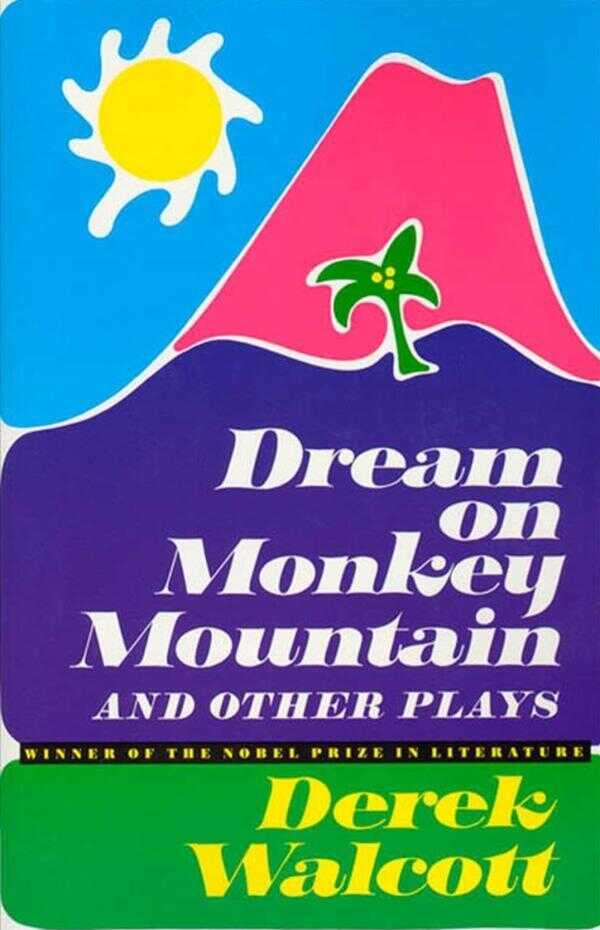 Dream on Monkey Mountain and Other Plays