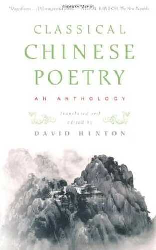 Classical Chinese Poetry: An Anthology