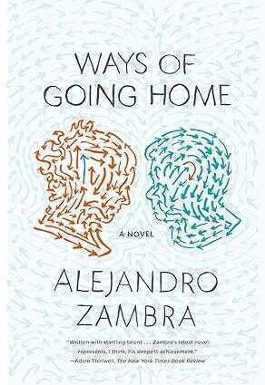 Ways of Going Home: A Novel