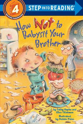 How Not to Babysit Your Brother — Cathy Hapka