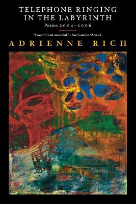 Telephone Ringing in the Labyrinth — Adrienne RICH