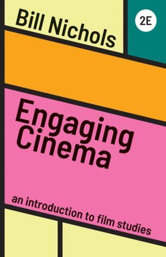 Engaging Cinema – An Introduction to Film Studies 2nd Edition