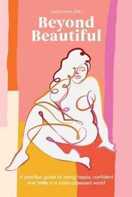 Beyond Beautiful