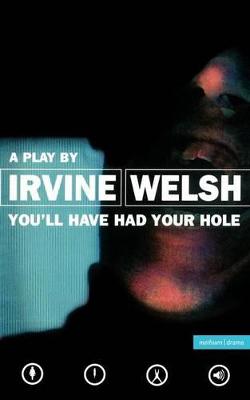 You'll Have Had Your Hole