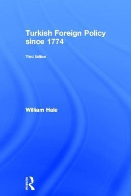 Turkish Foreign Policy Since 1774
